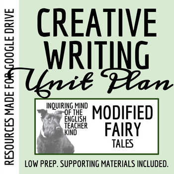 Preview of Creative Writing Unit Plan for Modified and Modern Fairy Tales (Google Drive)