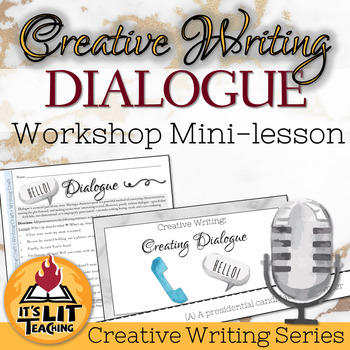 Preview of Creative Writing Workshop: Dialogue Mini-Lesson for High School