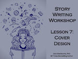 Creative Writing Workshop Lesson 7: Book Cover Design