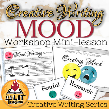 Preview of High School Creative Writing Workshop: Mood Mini Lesson and Activity