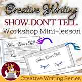 High School Creative Writing Workshop: "Show. Don't Tell" 