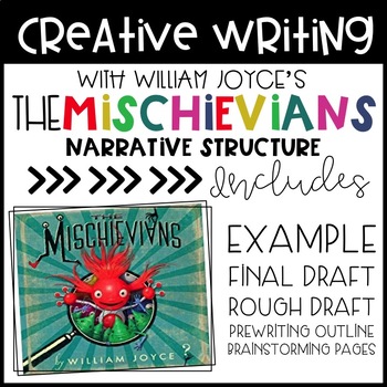Preview of Creative Writing using The Mischievians - Narrative Writing - William Joyce