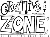 Creative Zone Sign/Coloring Sheet