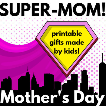 Preview of Creative and Personalized Mother's Day Superhero Theme Gift Made by Kids!