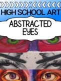 Creative art project for high school - ABSTRACTED EYES!