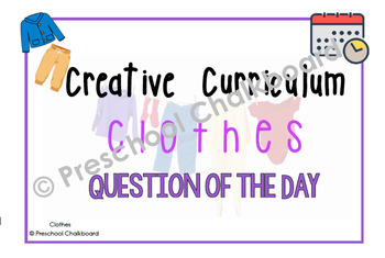 Preview of Creative curriculum: Clothes study (Guided Edition) Question of the Day