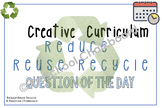 Creative curriculum: Reduce Reuse Recycle study (Guided E.