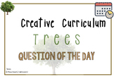 Creative curriculum: Trees study (Guided Edition) Question