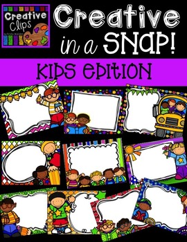 Preview of Creative in a SNAP: KIDS Edition {Creative Clips Digital Clipart}