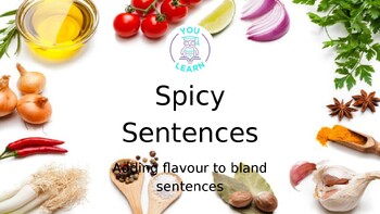 Preview of Creative writing: Spicy sentences - adding flavour to bland sentences