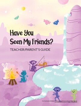Preview of Creativity Activities Guide ("Have You Seen My Friends?")