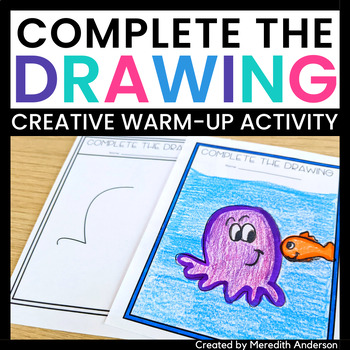 Preview of Creativity Drawing Activity ✏️ Brain Warm Ups ✏️ Bellringers Complete the Sketch
