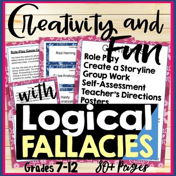 Preview of Creativity & Fun with Logical Fallacies - Lessons, Activities, Games Grades 8-12