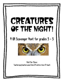 Preview of Creatures of the Night - Nocturnal Animal QR Code Scavenger Hunt