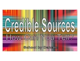 Credible Sources - How Can You Tell?