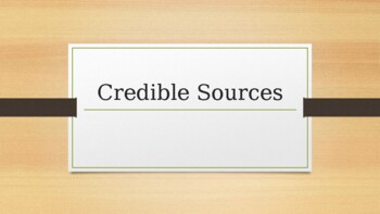 Preview of Credible Sources PowerPoint Presentation