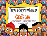 Creek & Cherokee Of Georgia Informational PowerPoint 2nd Grade