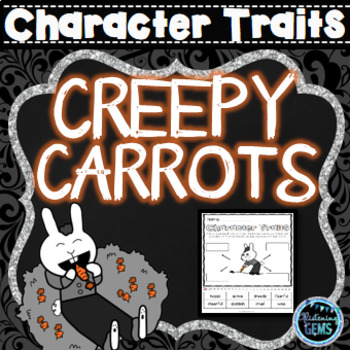 Preview of Creepy Carrots Character Traits Activities