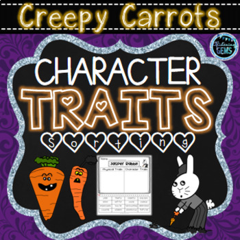 Preview of Creepy Carrots Character Traits Sorting | Character Traits Activities