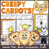 Creepy Carrots! Lesson Plan, Book Companion, and Craft