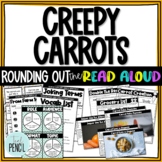 Creepy Carrots Read Aloud Unit Lesson Plans and Activities