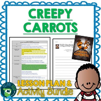 Preview of Creepy Carrots by Aaron Reynolds Lesson Plan and Google Activities
