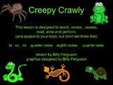 Creepy Crawly-PowerPoint  focusing on la, so, mi, quarter 
