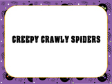 Creepy Crawly Spiders Song, Printouts for Composition Powerpoint