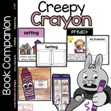 Creepy Crayon Companion, story elements, sequencing, retelling