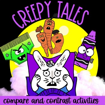 Preview of Creepy Crayon Creepy Underwear and Creepy Carrots Compare and Contrast Activites