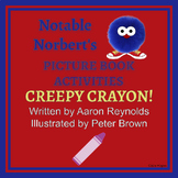 Creepy Crayon! by Aaron Reynolds Activities