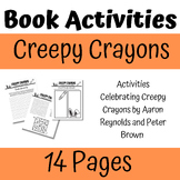 Creepy Crayons by Aaron Reynolds and Peter Brown Book Activities