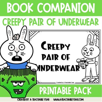 Creepy Pair of Underwear!: Language-Literacy Book Companion Packet