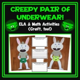 Creepy Pair of Underwear ELA & Math Activities and Craft