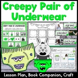Creepy Pair of Underwear Lesson Plan and Book Companion