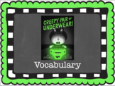 Creepy Pair of Underwear! by Aaron Reynolds Vocabulary Vis