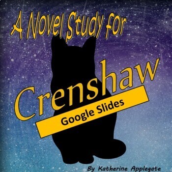 Preview of Crenshaw, by K. Applegate: A Google Slides Novel Study