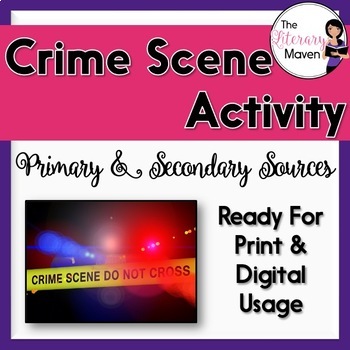 Preview of Crime Scene Activity: Analyzing Primary and Secondary Source Evidence