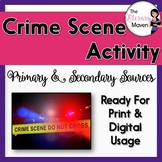 Crime Scene Activity: Analyzing Primary and Secondary Sour