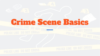 Preview of Crime Scene Basics: Slides + Guided Notes + Crime Scene Sketch Activity