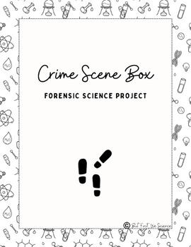 Preview of Crime Scene Box Project