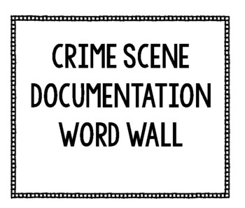 Preview of Crime Scene Documentation Word Wall