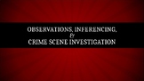 Crime Scene Investigation & Inference Inferring PPT Real W