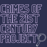 Crimes of the 21st Century Poster Project (Easy/No Prep/Fi