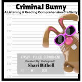 Criminal Bunny - Easter Common Core Reading Writing and Li