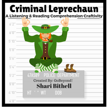 Preview of Criminal Leprechaun - St.Patrick's Day CCSS Reading Writing Listening Craftivity