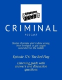 Criminal Podcast Listening Guide with Answers- Ep 176: The