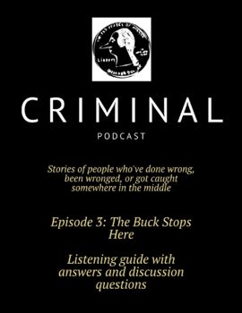 Preview of Criminal Podcast Listening Guide with Answers- Ep 3: The Buck Stops Here