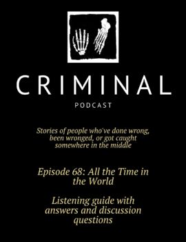 Preview of Criminal Podcast Listening Guide with Answers- Ep 69: All the Time in the World