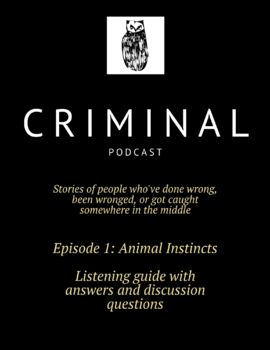 Preview of Criminal Podcast Listening Guide with Answers - Episode 1: Animal Instincts